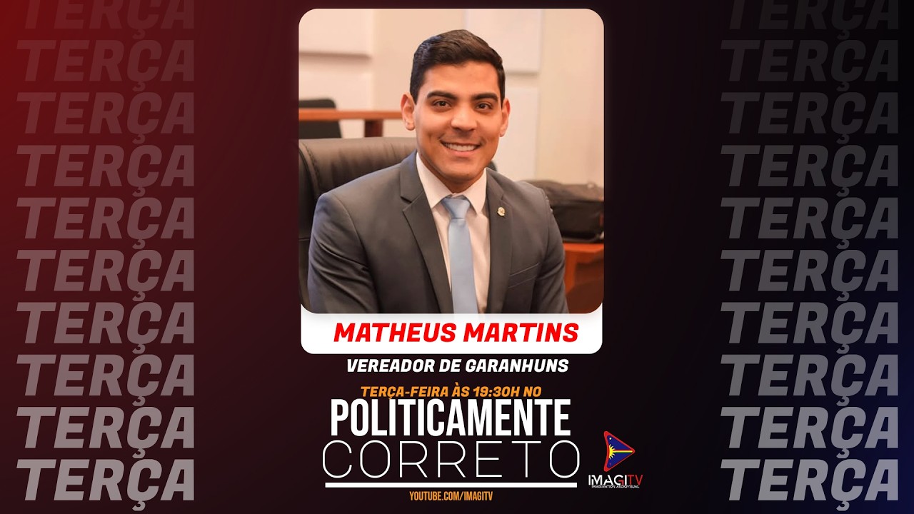 MATHEUS MARTINS - POLITICAMENTE CORRETO
