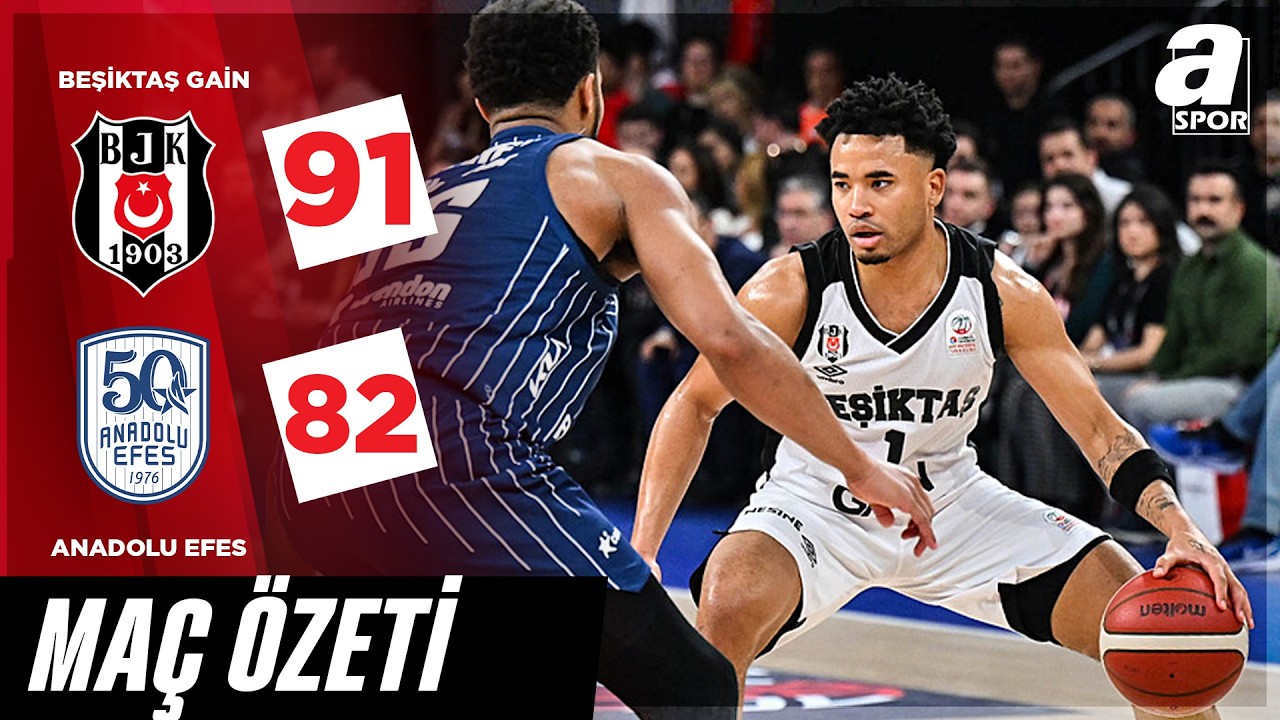 Beşiktaş Gain 91-82 Anadolu Efes Maç Özeti | Ziraat Bankası Basketbol Türkiye Kupası Yarı Final