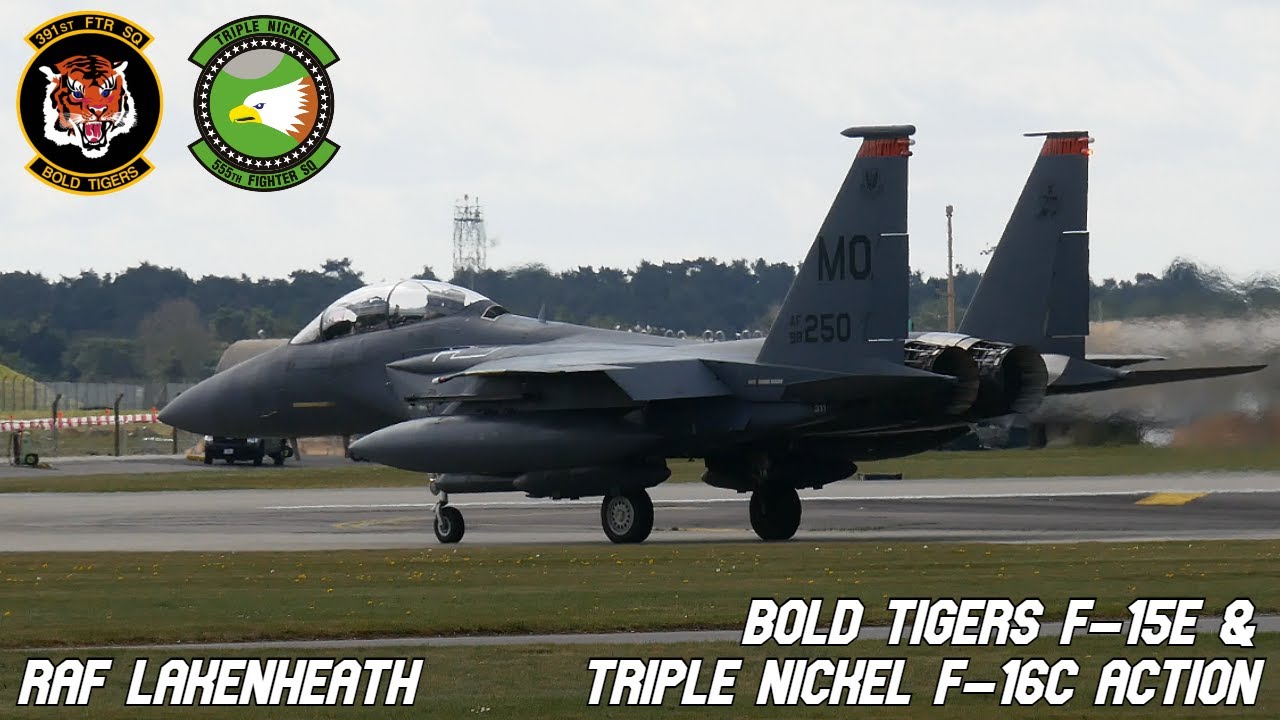 Bold Tigers F-15E & Triple Nickel F-16C Action | RAF Lakenheath