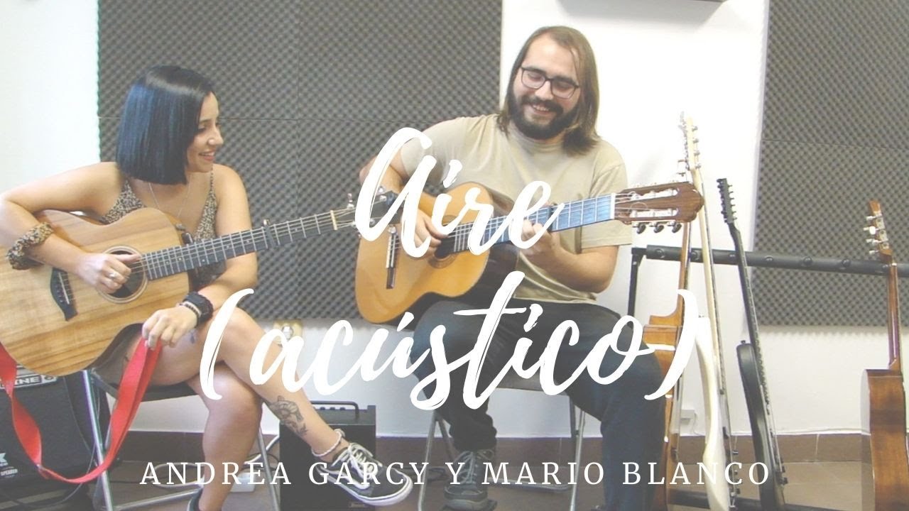 AIRE (acústico) - Andrea Garcy y Mario Blanco
