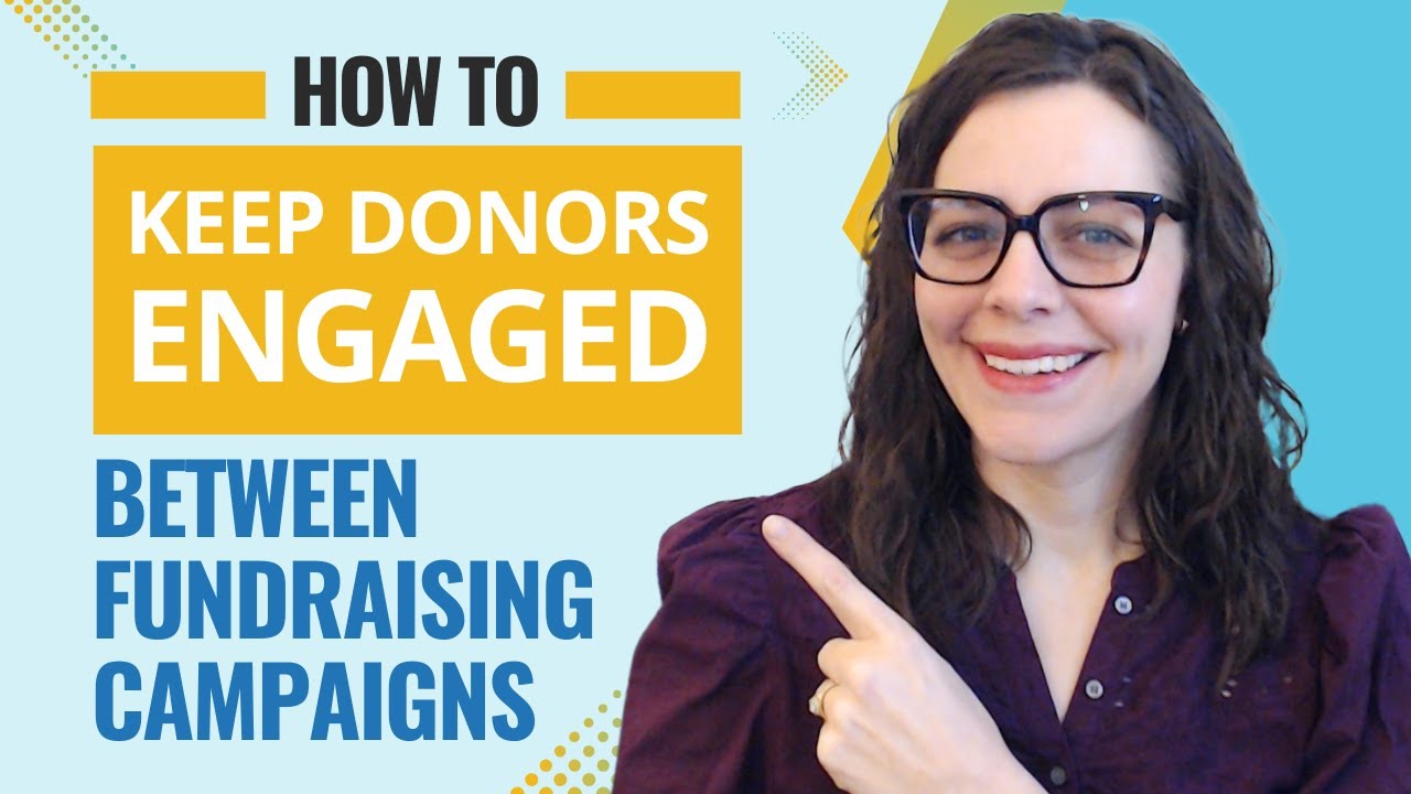 How to Keep Donors Engaged Between Fundraising Campaigns