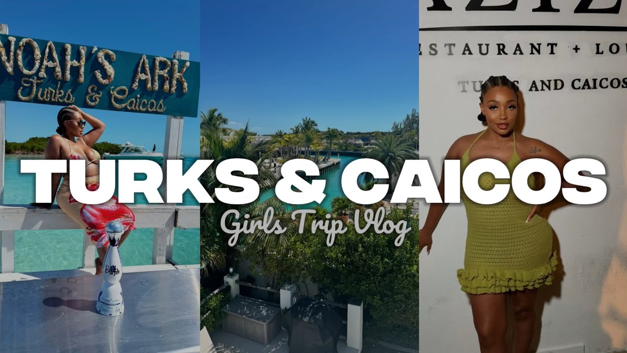Turks & Caicos Girls Trip Vlog: Aziza Nights, Pool Parties & Noah’s Ark Sundays