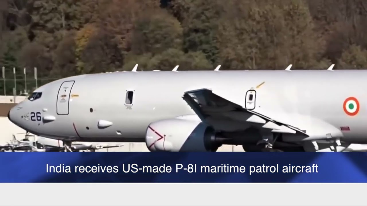 India receives US-made P-8I maritime patrol aircraft