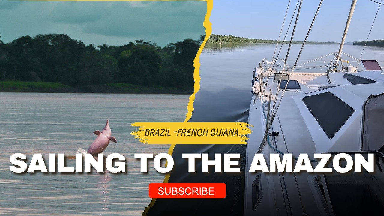 Ep 134 - PINK DOLPHINS! - Sailing onwards to French Guiana