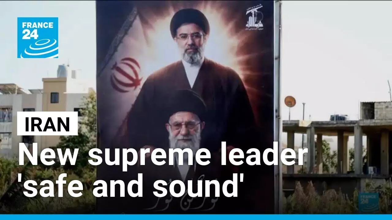 New Iranian supreme leader 'safe and sound' amid rumours surrounding wellbeing • FRANCE 24 English