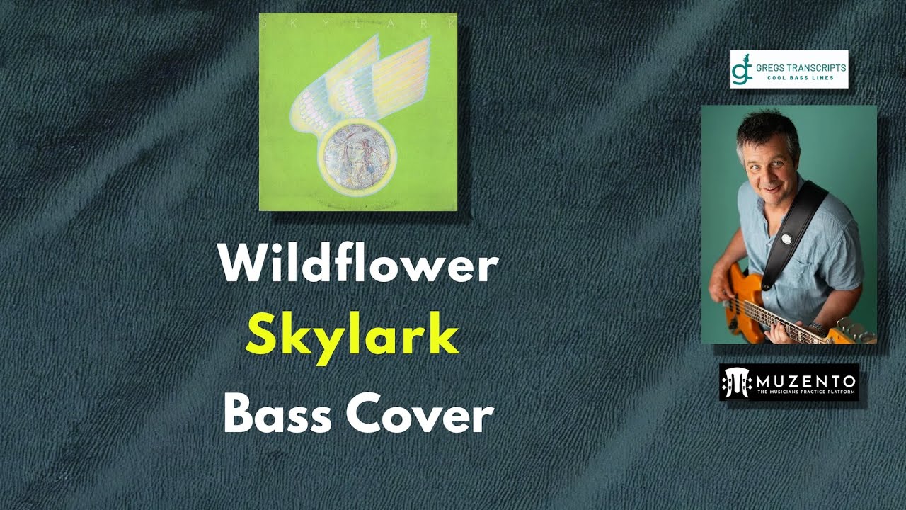 Wildflower - Skylark - Bass Cover - Request