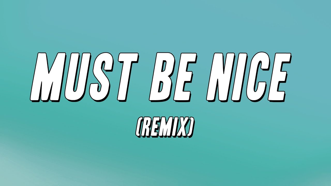 Lyfe Jennings - Must Be Nice (Remix) ft. Nas [Lyrics]