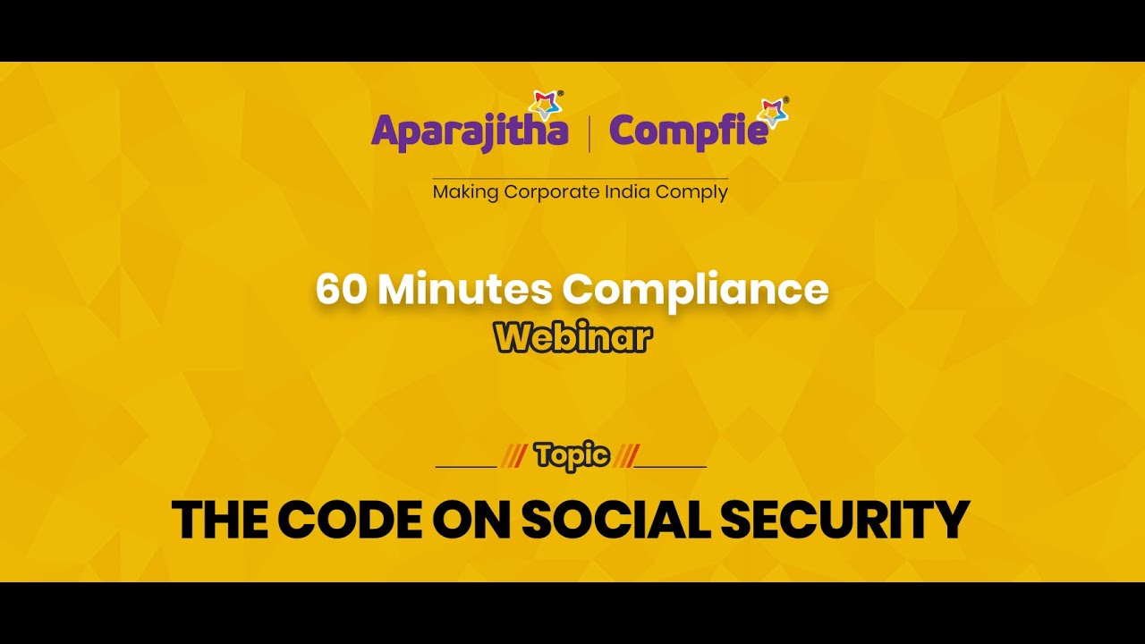 The Code on Social Security - 60 Minutes Compliance - Part 2