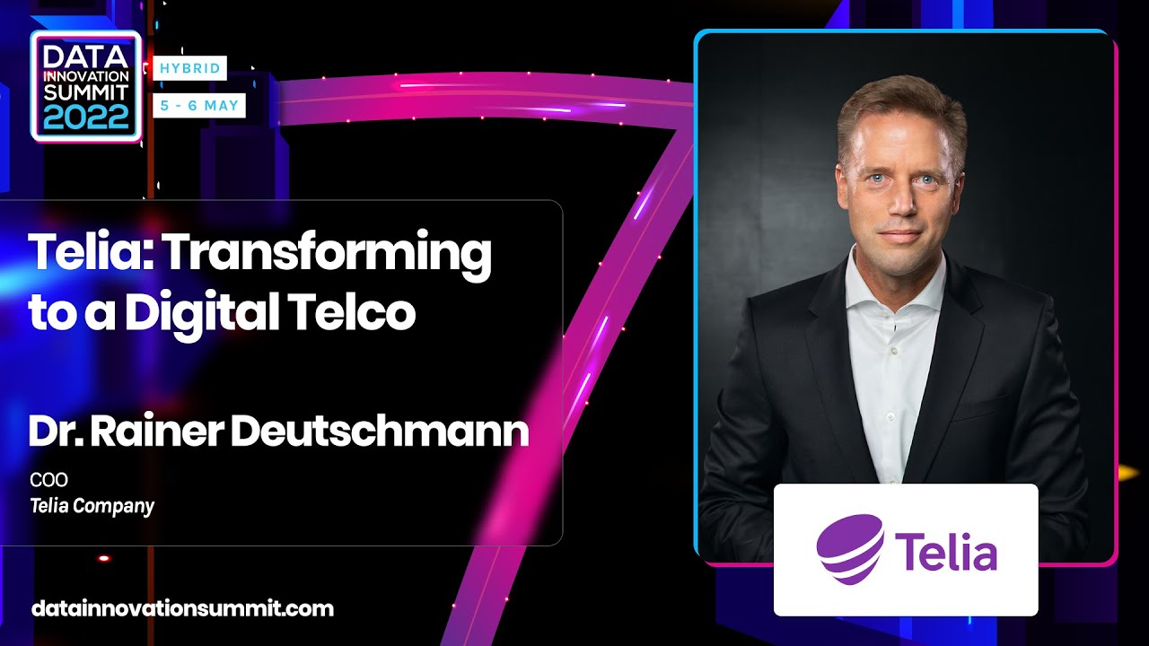 DIS22 Keynote: Transforming to a Digital Telco - Dr. Rainer Deutschmann, Group COO, Telia Company