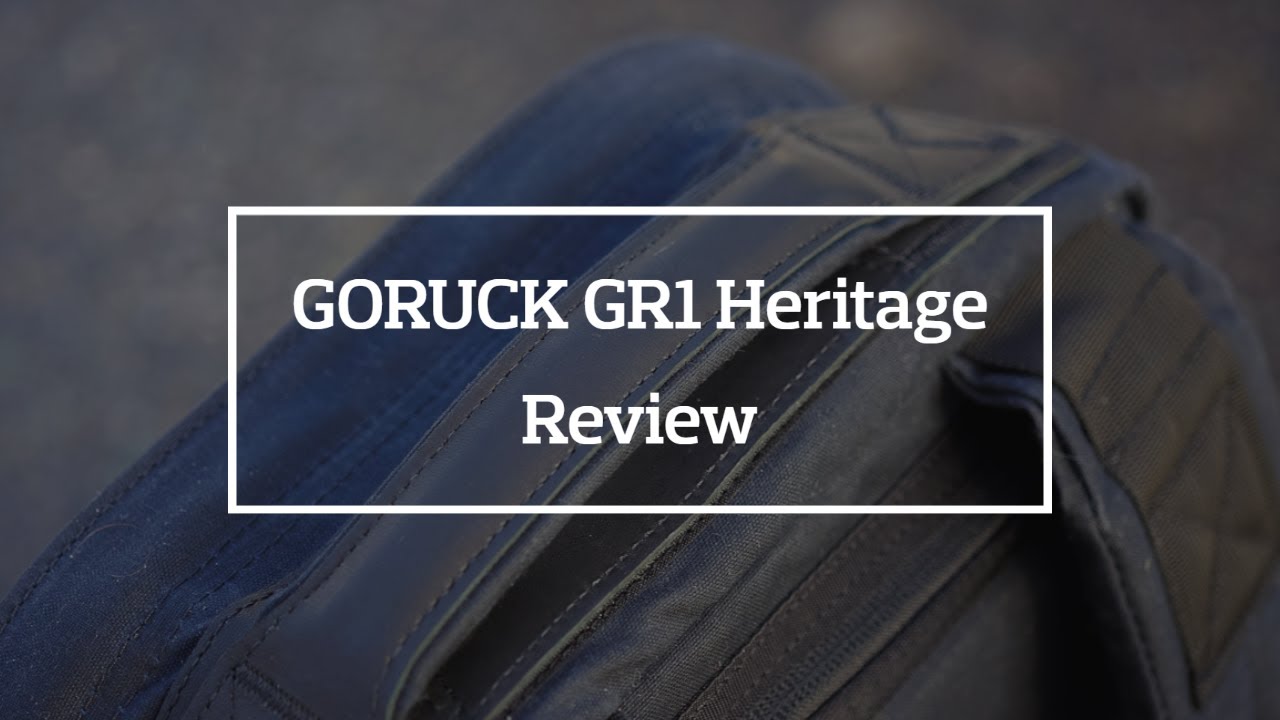GORUCK GR1 Heritage Review