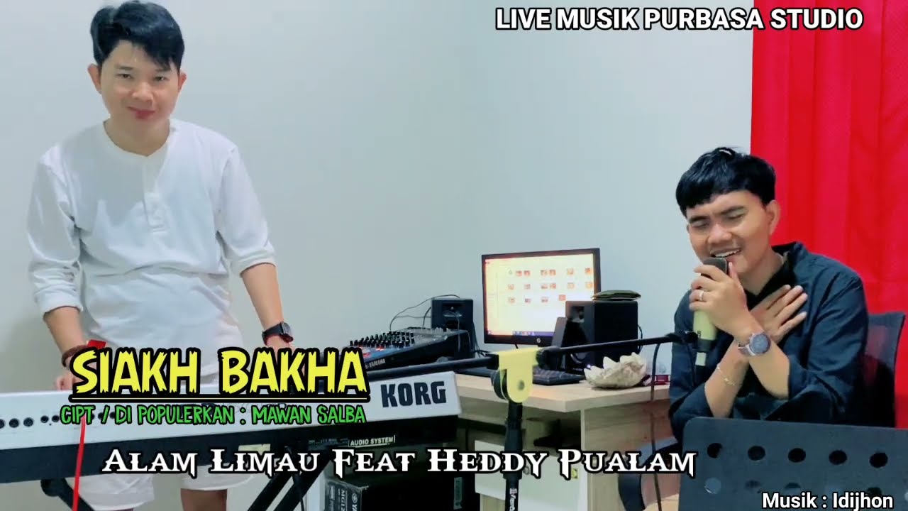 SIAKH BAKHA - Alam Limau & Heddy Pualam // Cipt: Mawan Salba || Live Music Cover