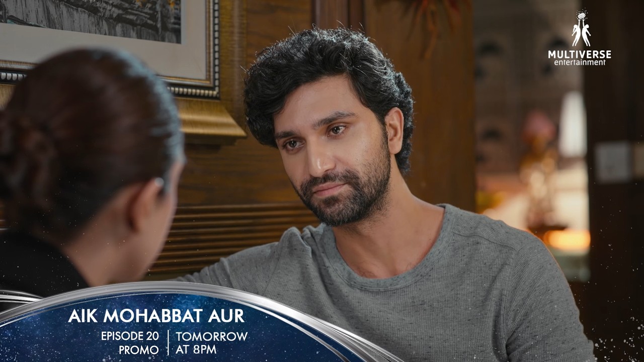 Aik Mohabbat Aur Episode 20 Promo Tomorrow at 8:00PM | Ahad Raza Mir | Maya Ali | Hajra Yamin