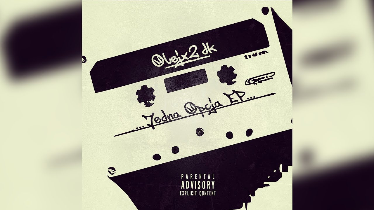 Olejx2dk - Jedna Opcja EP (prod. 2dk)