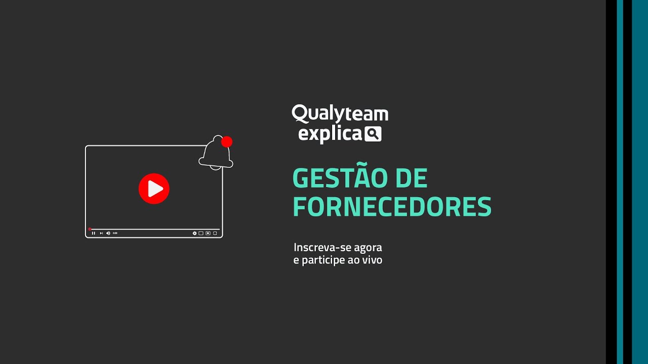 [Qualyteam Explica] ISO 9001: Gestão de Fornecedores