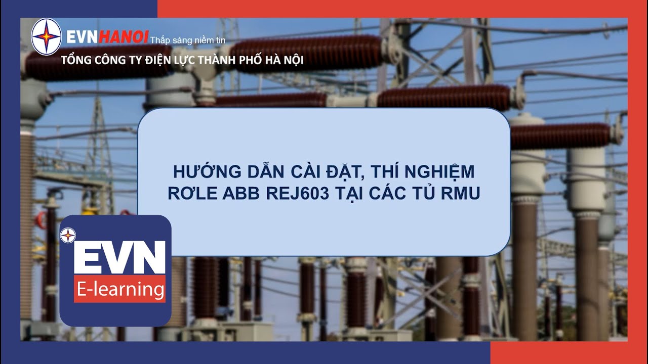 Hướng dẫn cài đặt, thí nghiệm rơle ABB REJ603 tại các tủ RMU