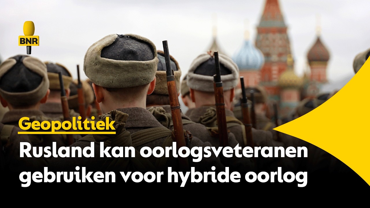 Kremlin wil veteranen inzetten om chaos te veroorzaken in Europa