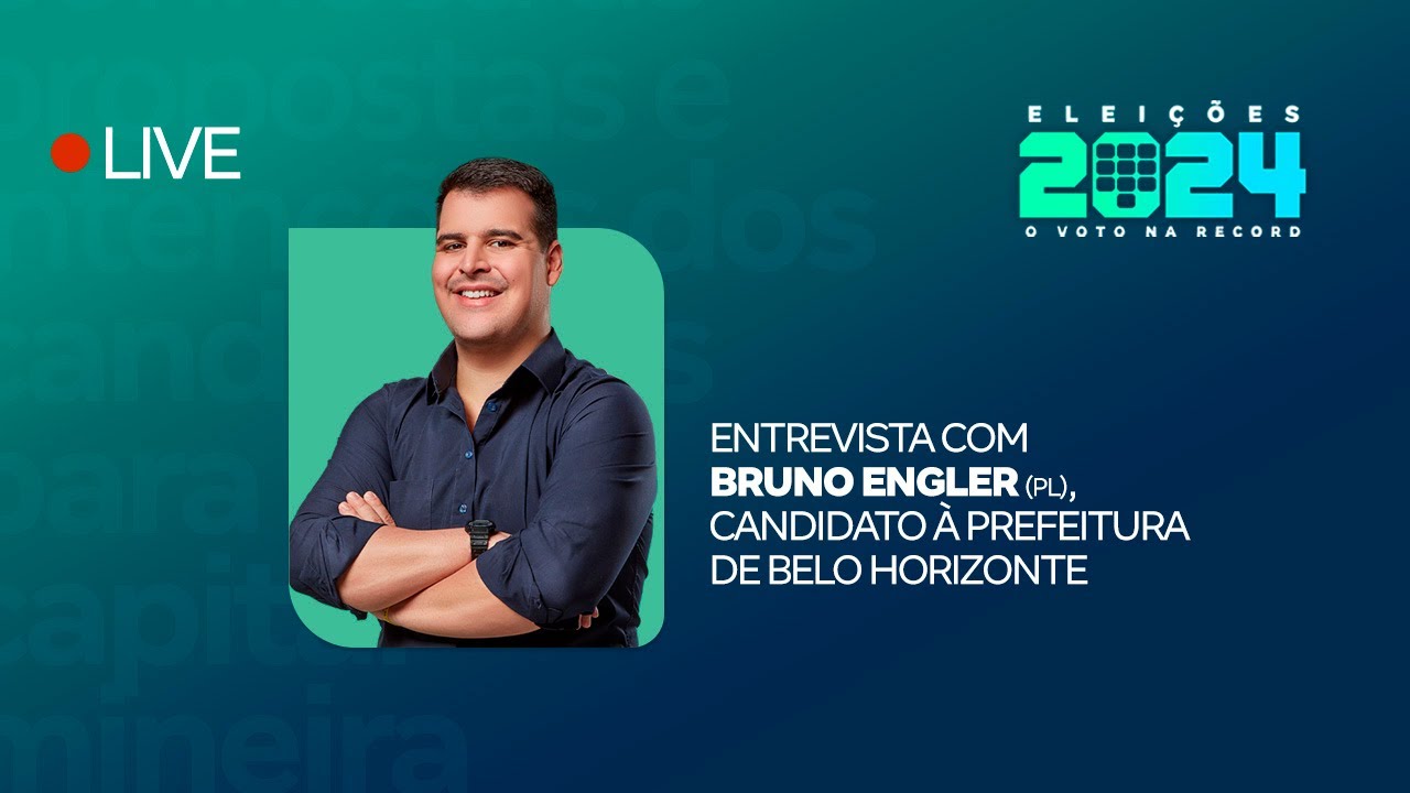 AO VIVO: assista à sabatina com Bruno Engler, candidato à Prefeitura de BH