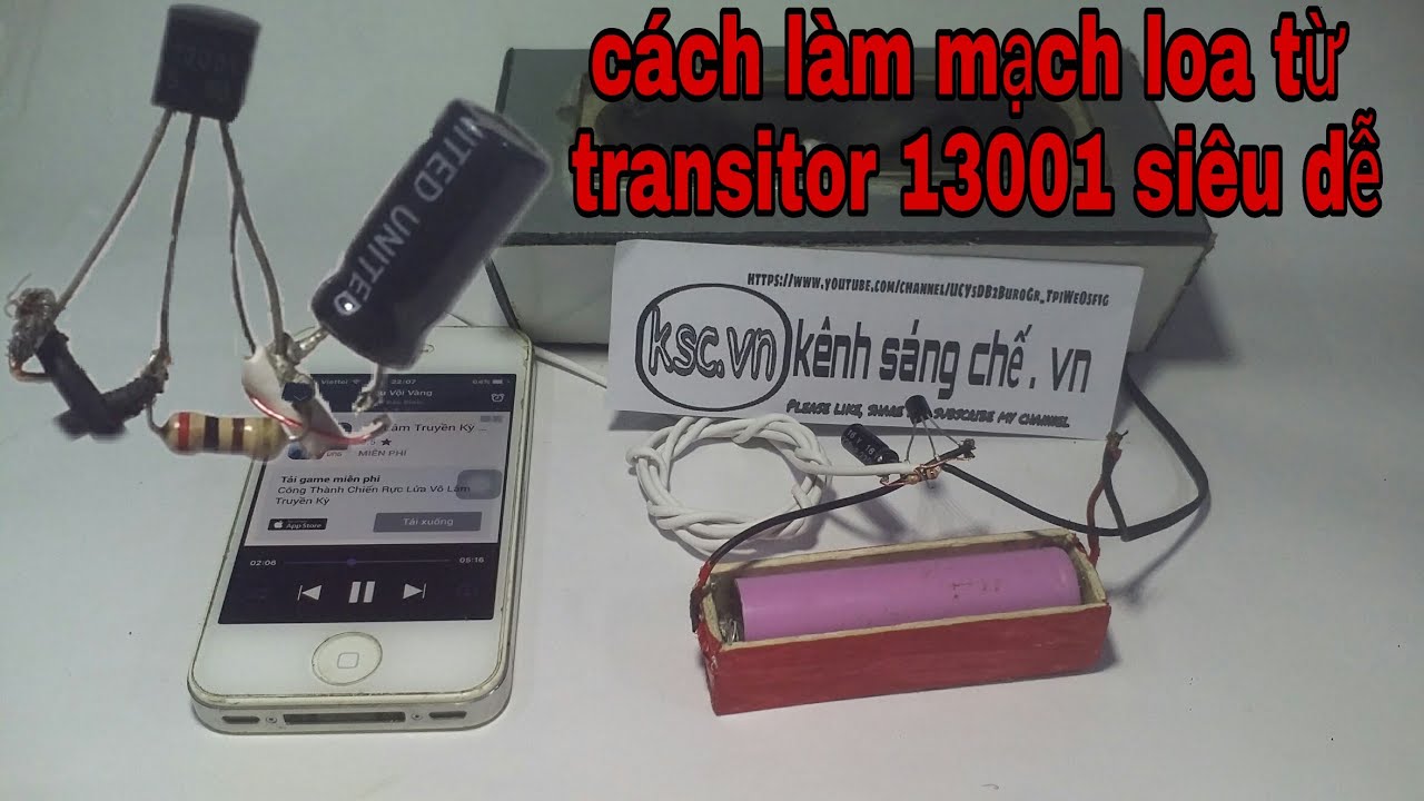 Cách làm mạch loa từ transistor 13001 siêu dễ