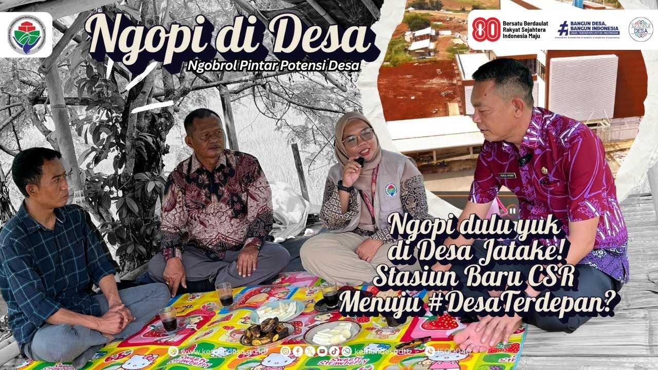 NGOPI 2025: Ngopi dulu yuk  di Desa Jatake ! Stasiun Baru CSR Menuju #DesaTerdepan?