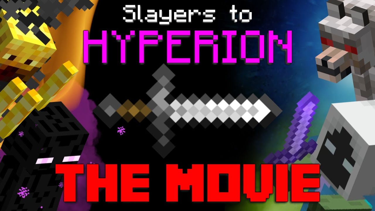 Slayers to Hyperion [FULL MOVIE] (Hypixel Skyblock)