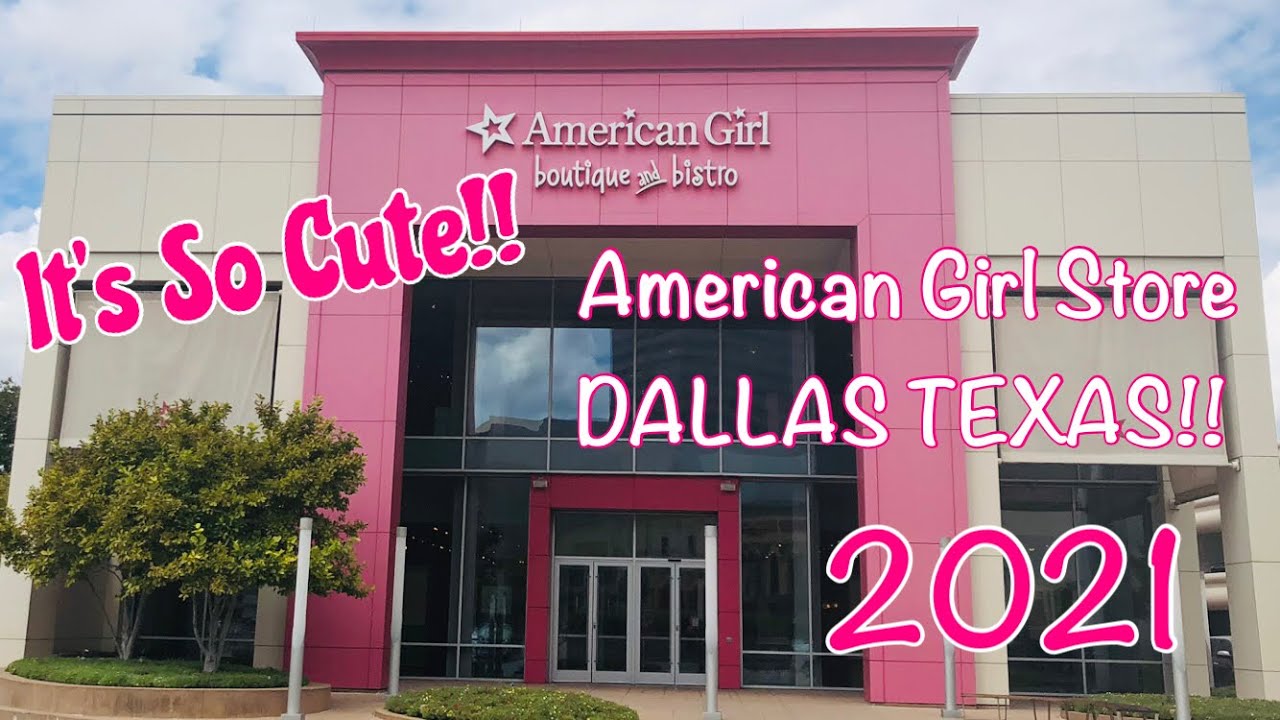 American Girl Store 2021 Даллас, Техас!