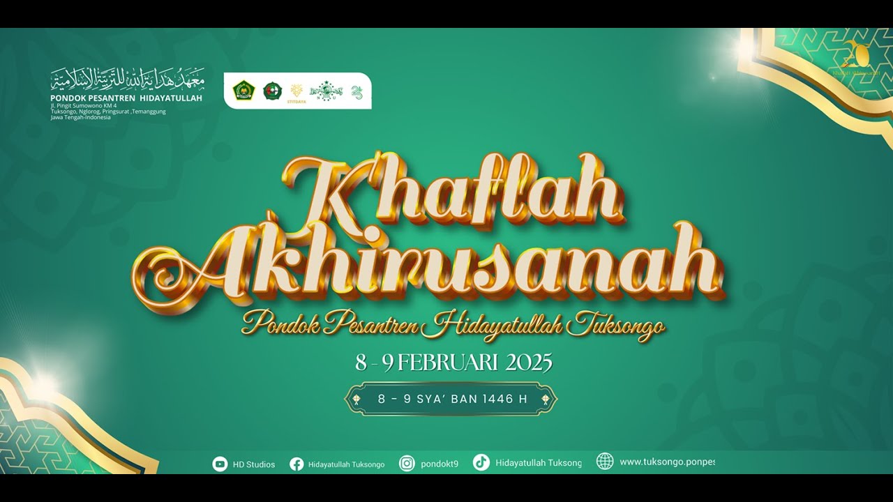 LIVE STREAMING KHAFLAH AKHIRUSANAH  PONDOK PESANTREN HIDAYATULLAH TUKSONGO