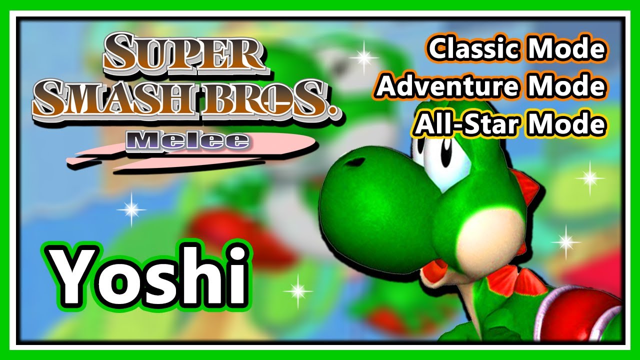 Super Smash Bros. Melee - Classic, Adventure & All-Star Mode | Yoshi (Hard/Normal)