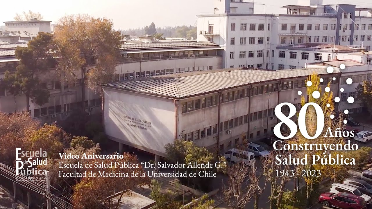 Video oficial, Escuela Salud Pública de la Universidad de Chile. 80 años Construyendo Salud Pública