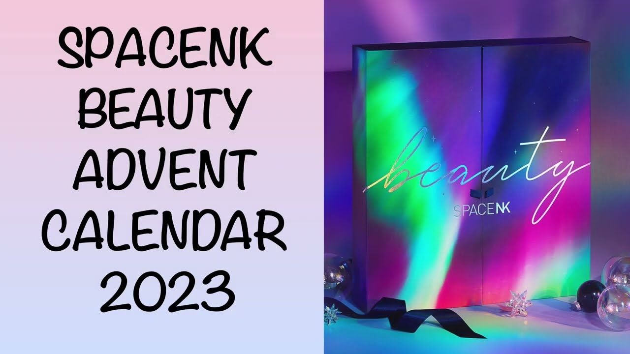 FULL REVEAL SPACE NK BEAUTY ADVENT CALENDAR 2023 WORTH &pound;990 | UNBOXINGWITHJAYCA