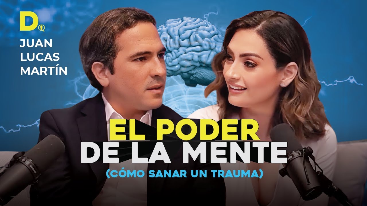 EL PODER DE LA MENTE  - PSIC. JUAN LUCAS MARTÍN #poderdelamente #superacionpersonal #michellegalvan
