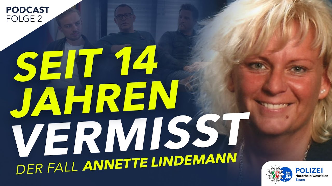 Pottcast Ungelöst: Folge #02 Der Fall Annette Lindemann – Seit 14 Jahren vermisst