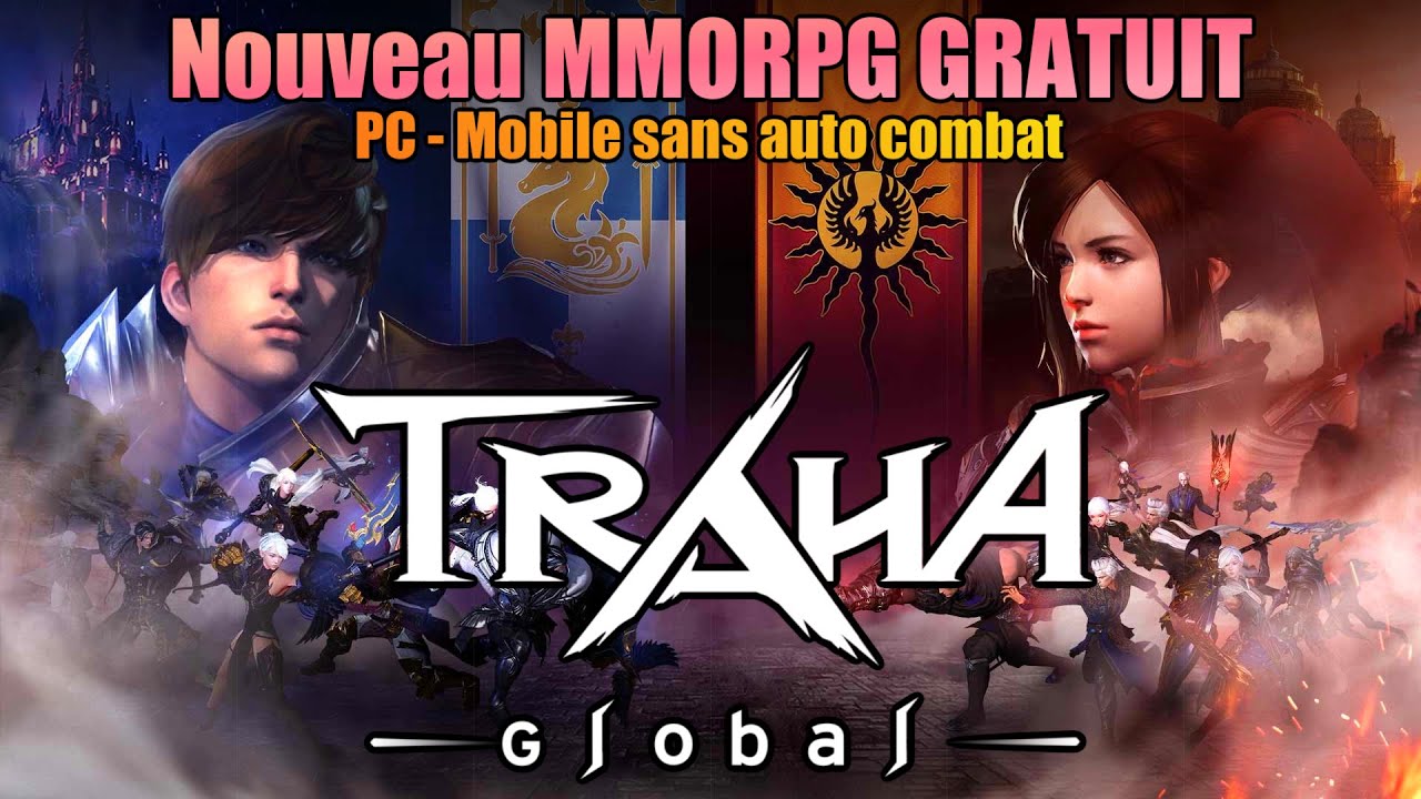 TRAHA GLOBAL : NOUVEAU MMORPG GRATUIT PC/Mobile sans auto combat ! Gameplay PC Steam