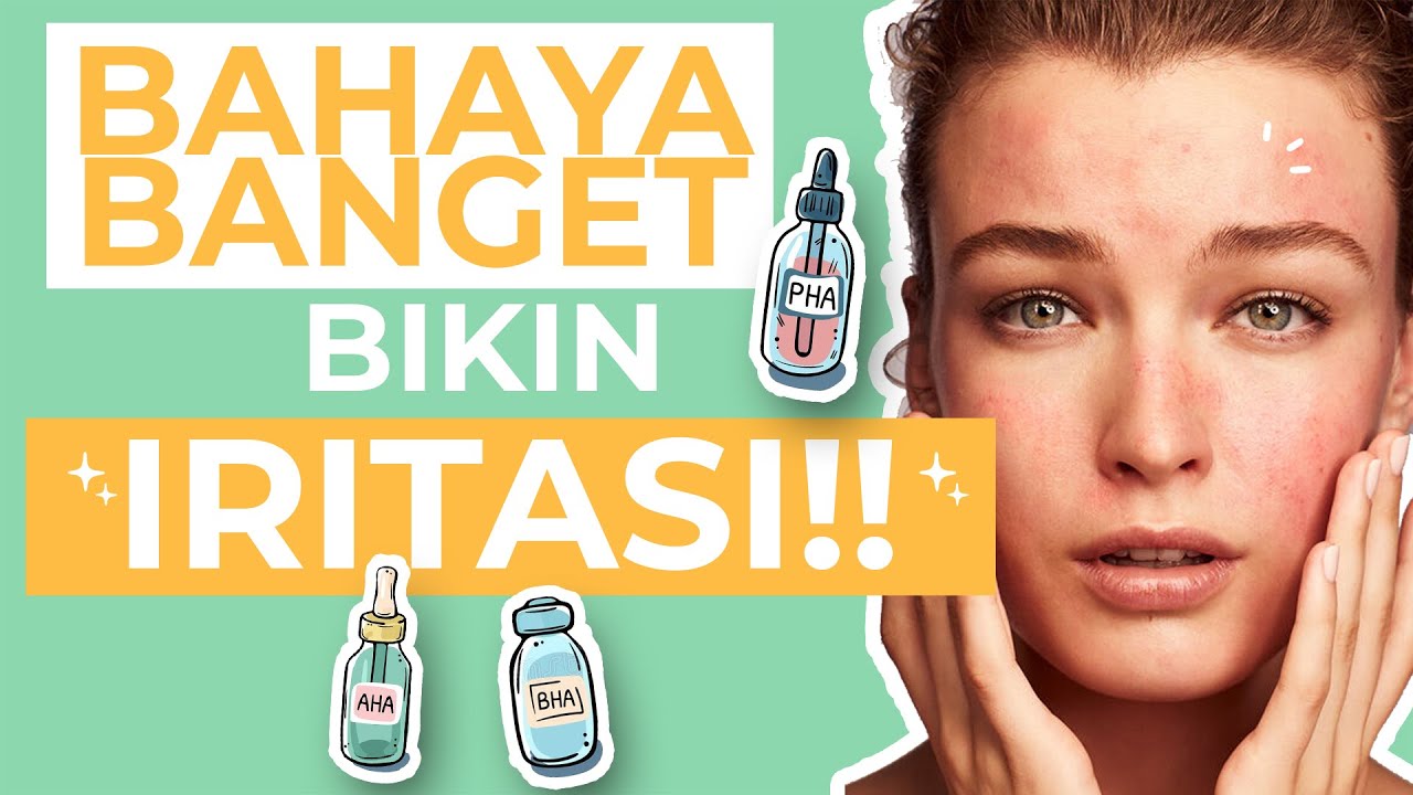 BAHAYA! Jangan Pernah Pakai Skincare Ini Di Waktu yang Sama