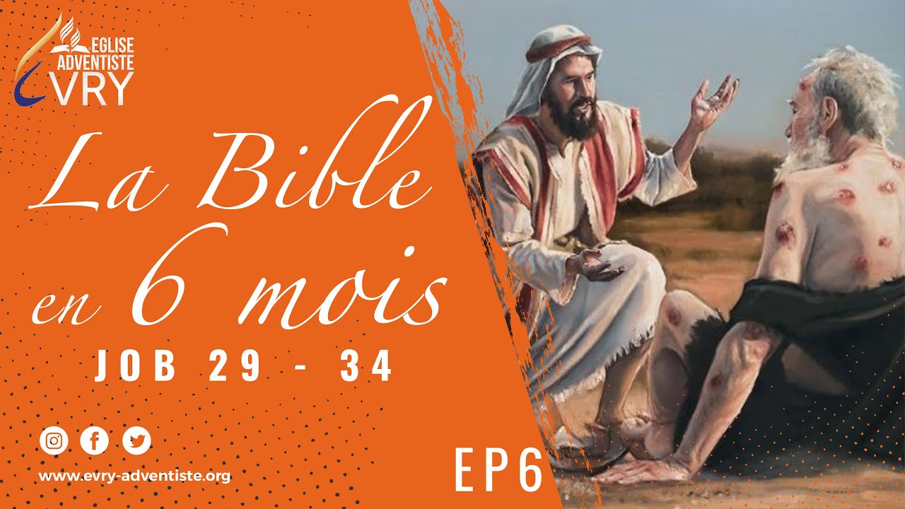 LA BIBLE EN 6 MOIS episode 6 : Job 29 - 34
