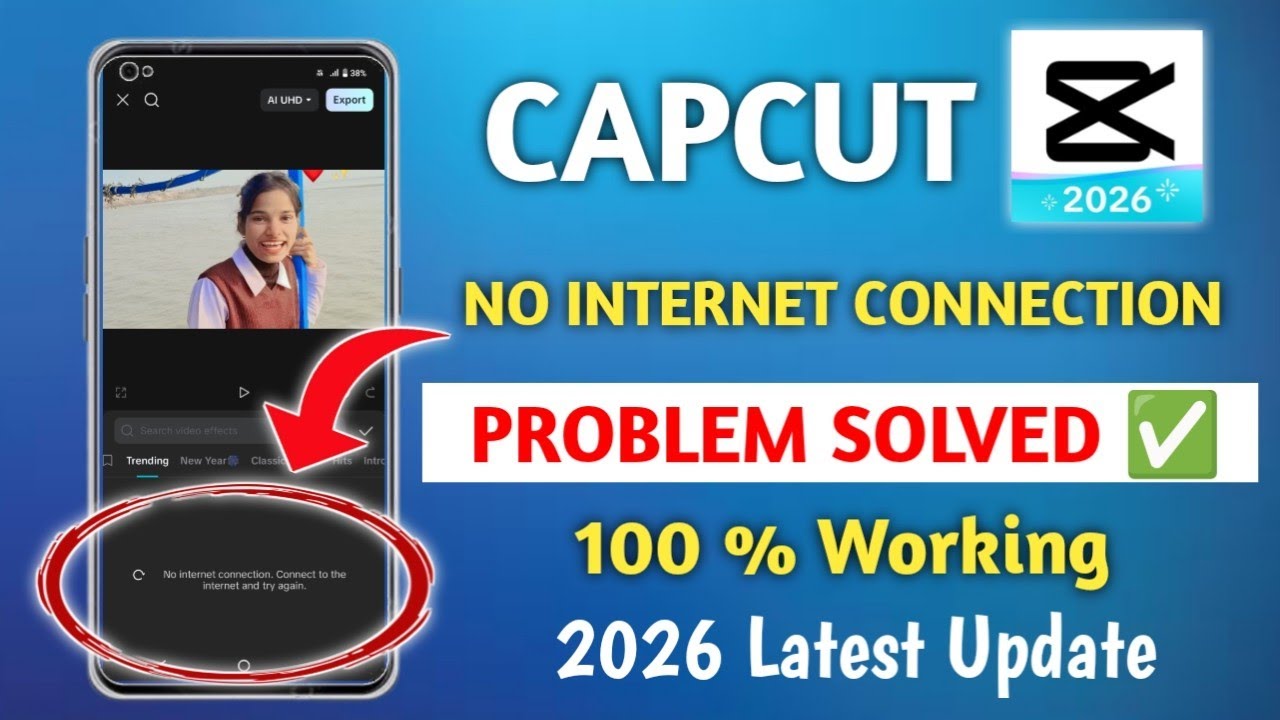 CapCut No Internet Connection Problem Solved 2026 | CapCut Network Error Fix