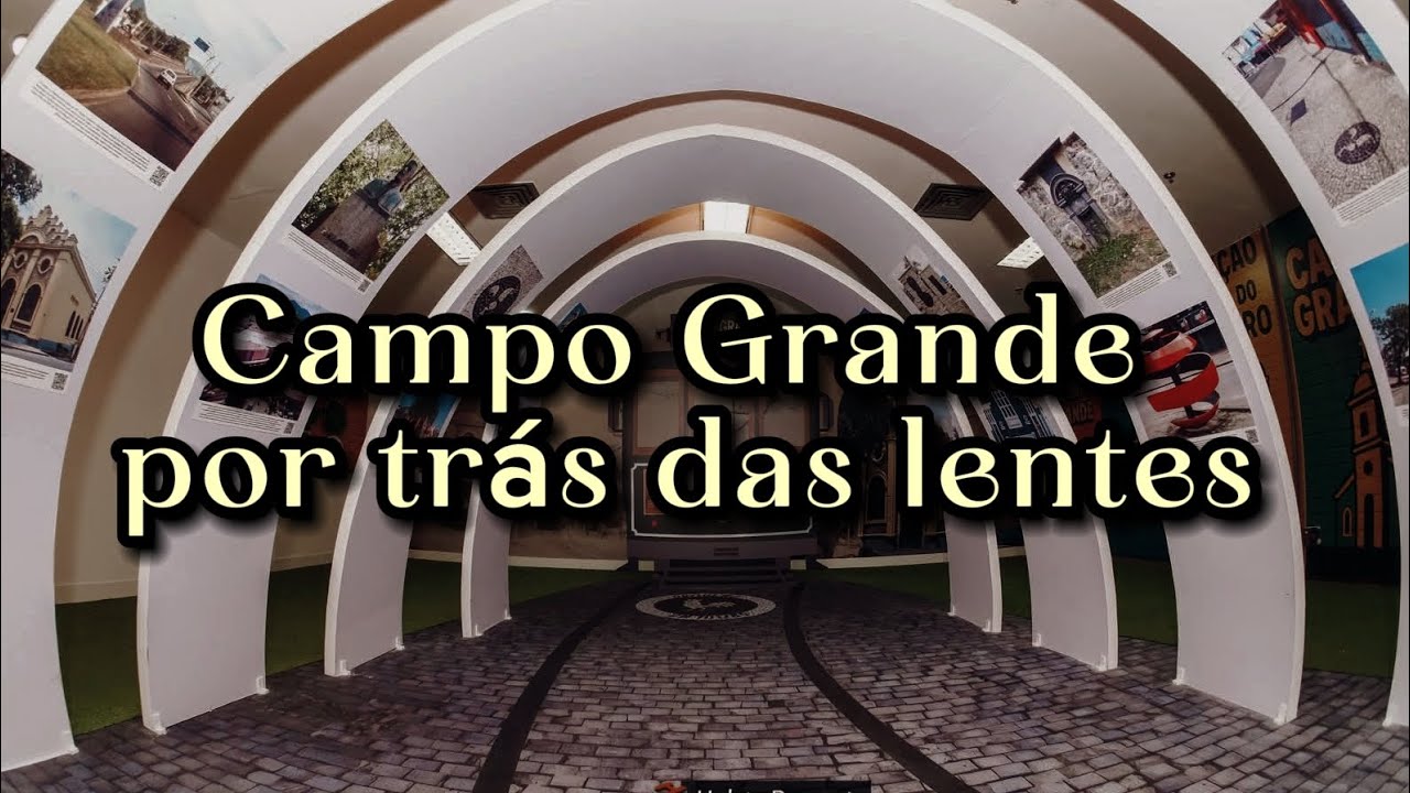 Exposição: Campo Grande por trás das lentes 