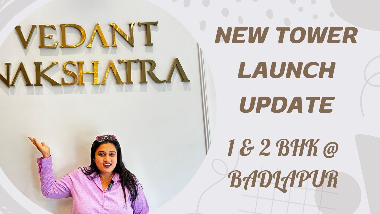 Call: 8055855866 | New Tower Launch Update @ Tharwani Vedant Nakshatra | Badlapur