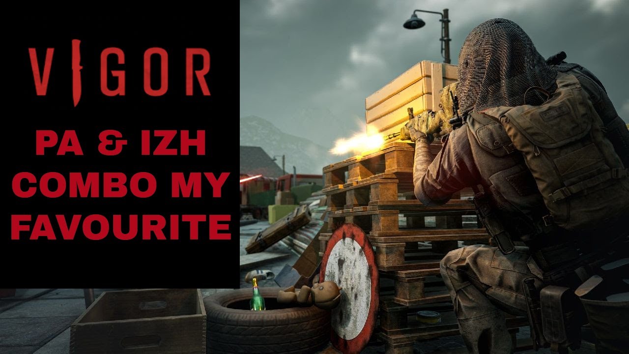 Vigor - Season 10 - PA & IZH combo my favourite
