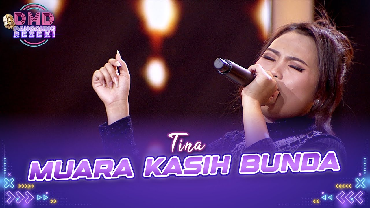 SANGAT MENGHARUKAN! Tina - Muara Kasih Bunda | DMD PANGGUNG REZEKI