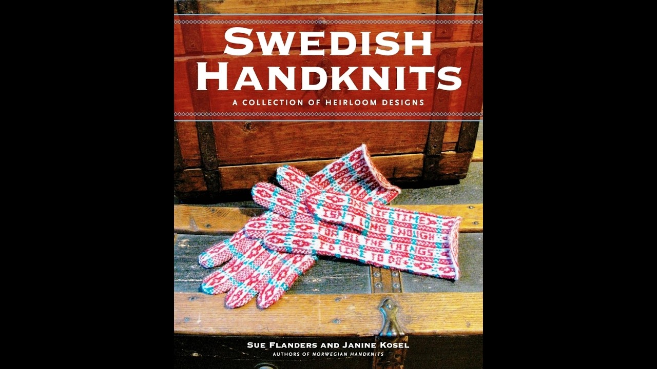 Swedish handknits a collection of heirloom designs Pattern book in english