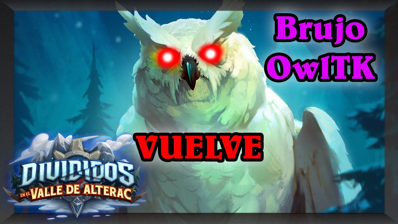 RENACE LA PESADILLA: Brujo OTK Búho [Hearthstone]