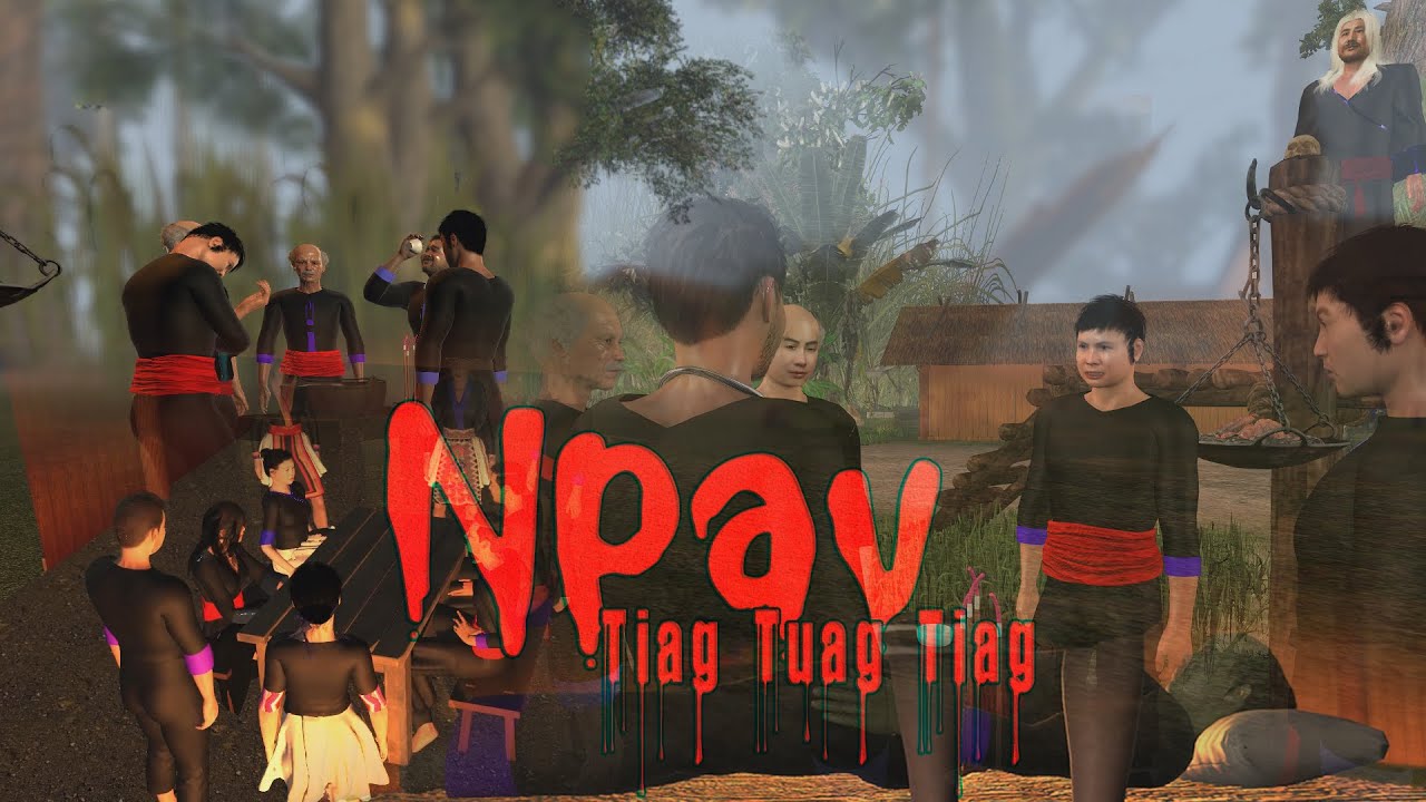 Npav Tiag Tuag Tiag Hmong 3D full