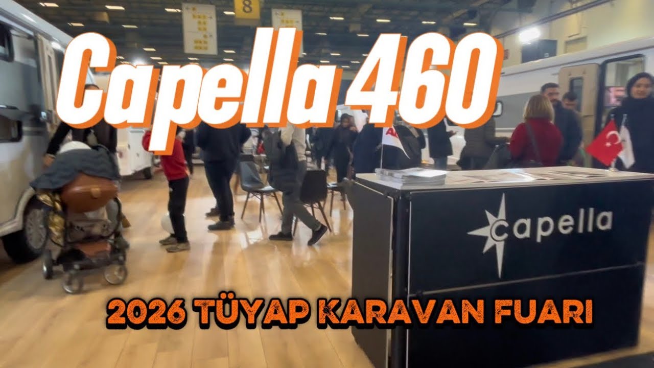 Capella 460 FL T&uuml;yap Karavanist Fuarı @capellacaravan 