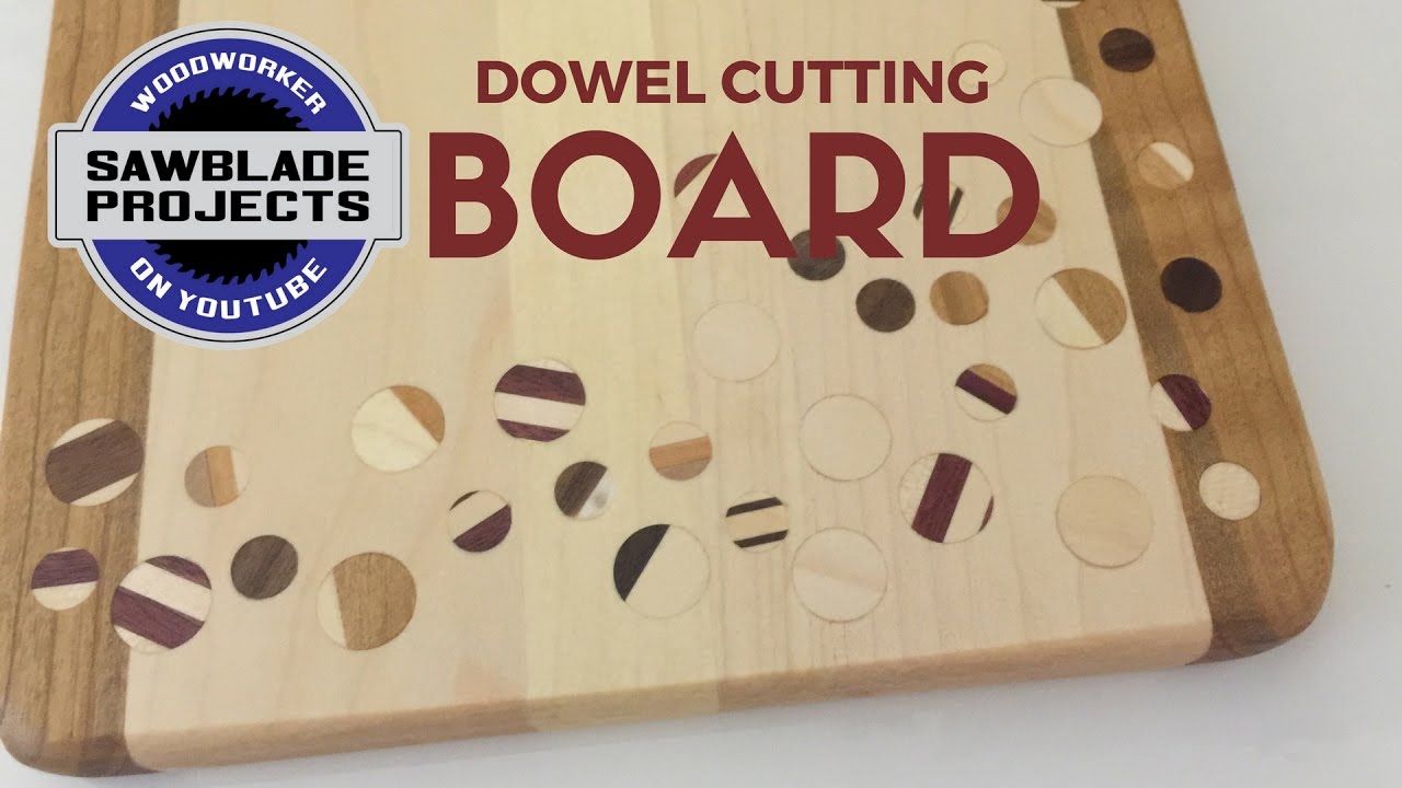 DOWEL CUTTING BOARD - Check out my cutting board with dowel inlays