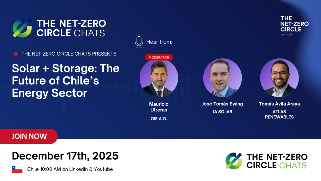 The NZC Chats: Solar + Storage: The Future of Chile’s Energy Sector