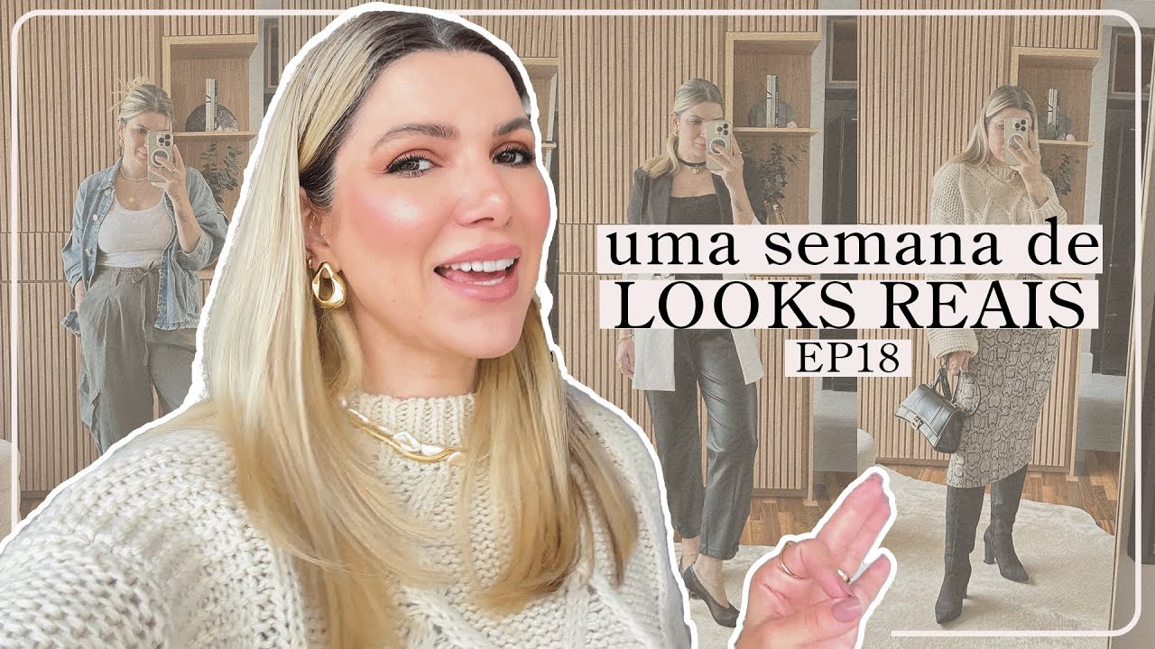 Uma Semana de Looks da Vida Real - Ep 18 | Deusa Constanzi