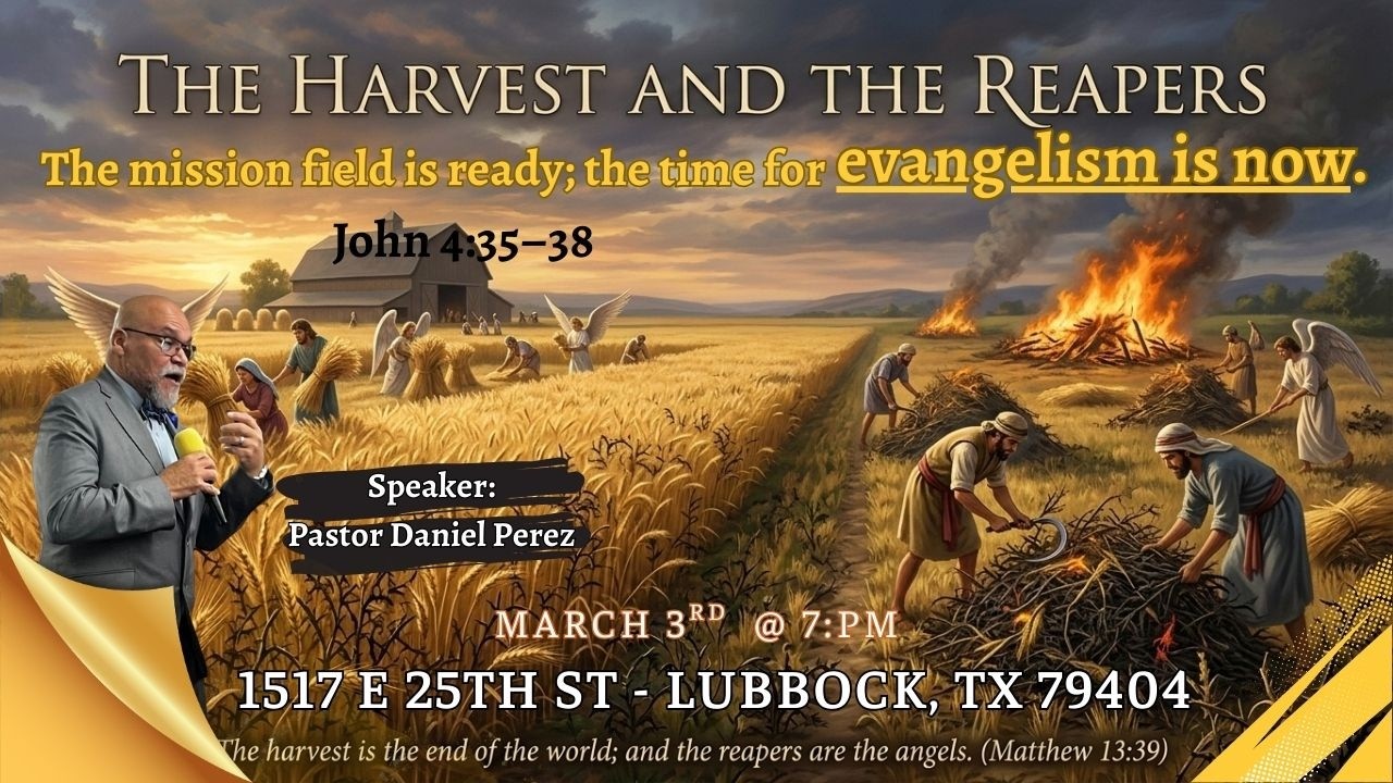 The Harvest And The Reapers  Pastor : D. Perez