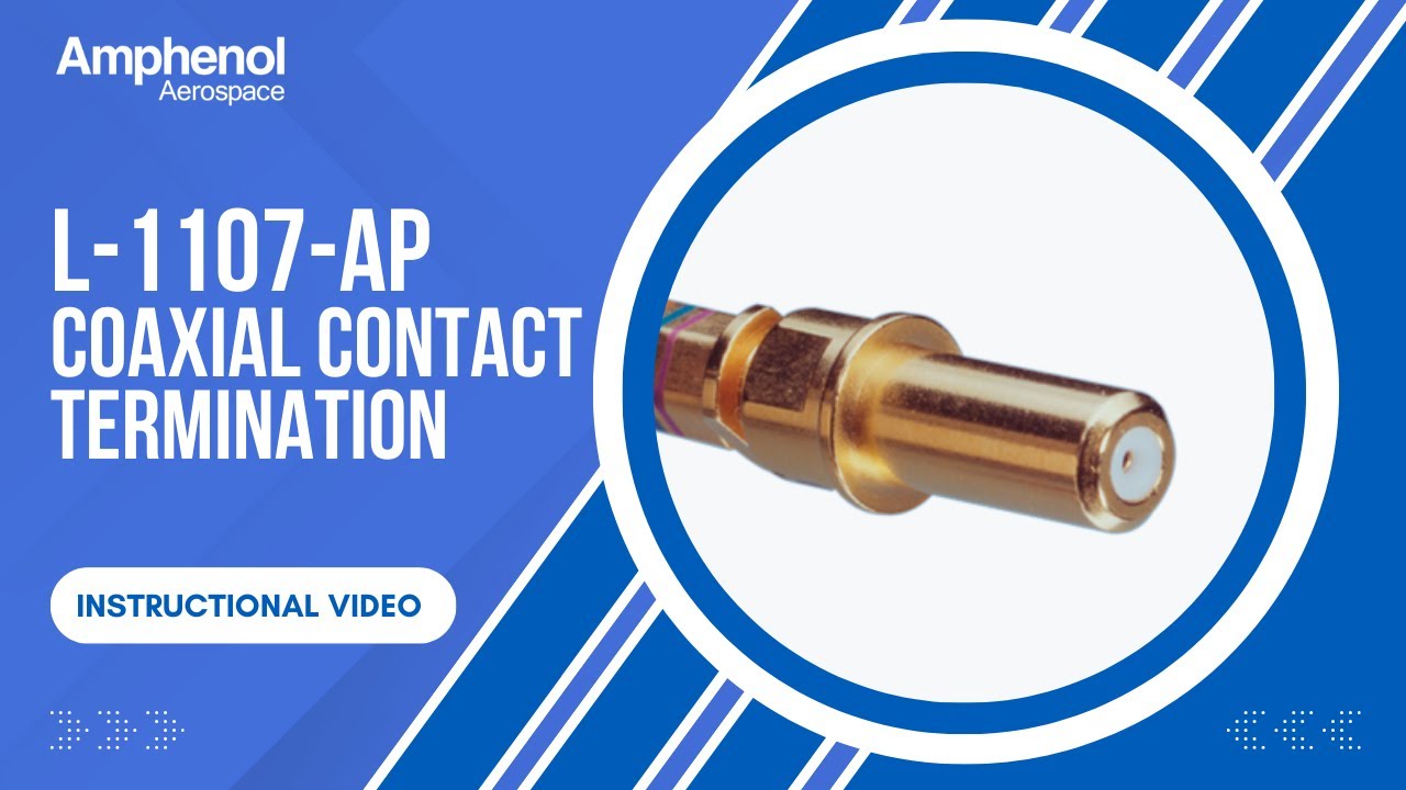 L-1107-AP Coaxial Contact Termination Instructions