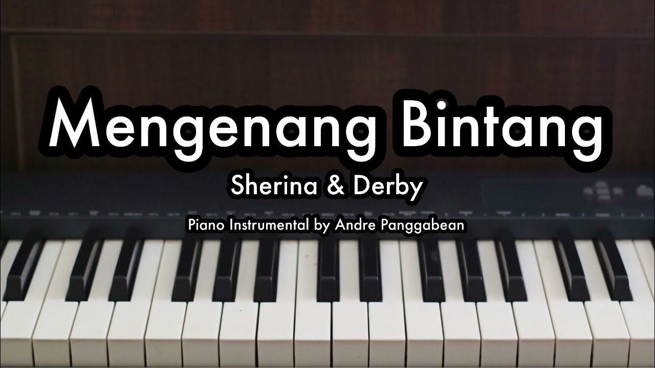 Mengenang Bintang - Sherina & Derby | Piano Karaoke by Andre Panggabean