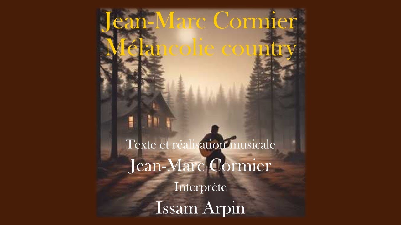Jean Marc Cormier - Mélancolie country